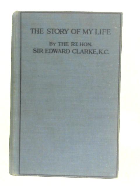 The Story of my Life By Edward Clarke