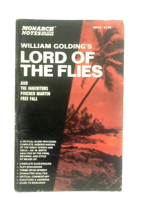 Notes and Study Guide to Golding's Lord of the Flies and The Inheritors,: Pincher Martin, Free Fall (Monarch Study Guides) par Terence Dewsnap