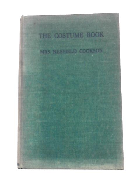 The Costume Book By Mrs Nesfield Cookson