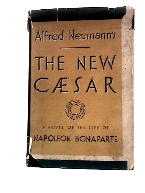 The New Cæsar By Alfred Neumann