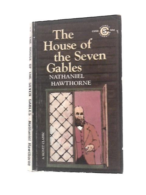 The House of the Seven Gables By Nathaniel Hawthorne