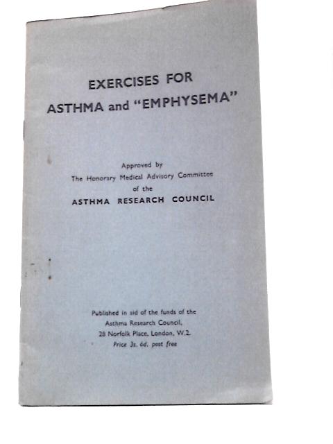 Exercises for Asthma and Emphysema By James L Livingstone