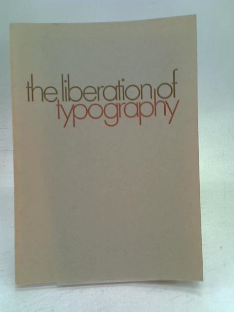 The Liberation of Typography By M R C Mathews