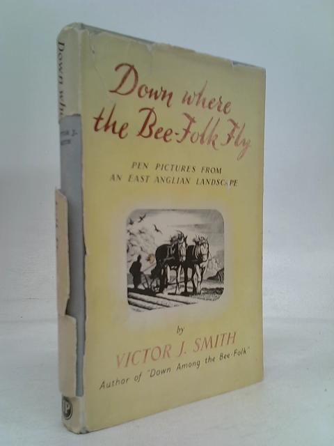 Down Where The Bee-Folk Fly By Victor Smith