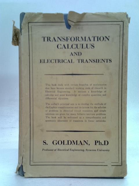 Transformation Calculus and Electrical Transients By Stanford Goldman