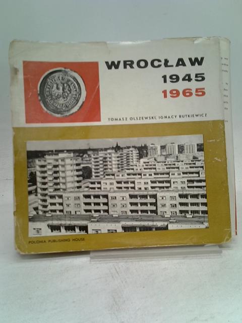 Wroclaw, 1945-1965 By Olszewski, Tomasz