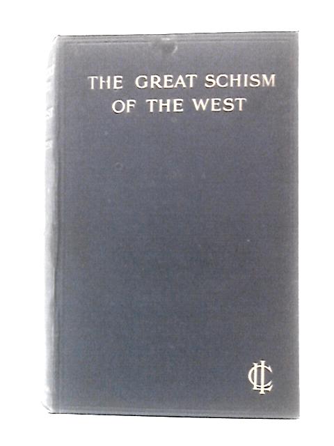 The Great Schism Of The West By Louis Salembier M.D. (Trans.)