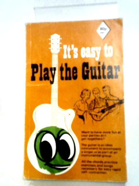It's Easy to Play the Guitar (Skillfact Library) By Joseph Parker