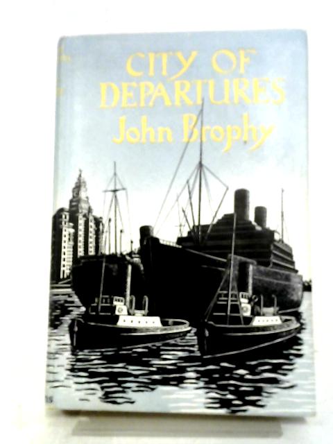 City of Departures By John Brophy