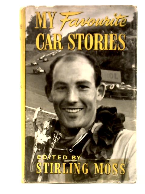 My Favourite Car Stories By Stirling Moss(Ed)