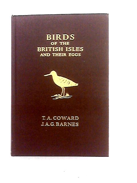 Birds of the British Isles and Their Eggs By J.A.G. Barnes (ed)