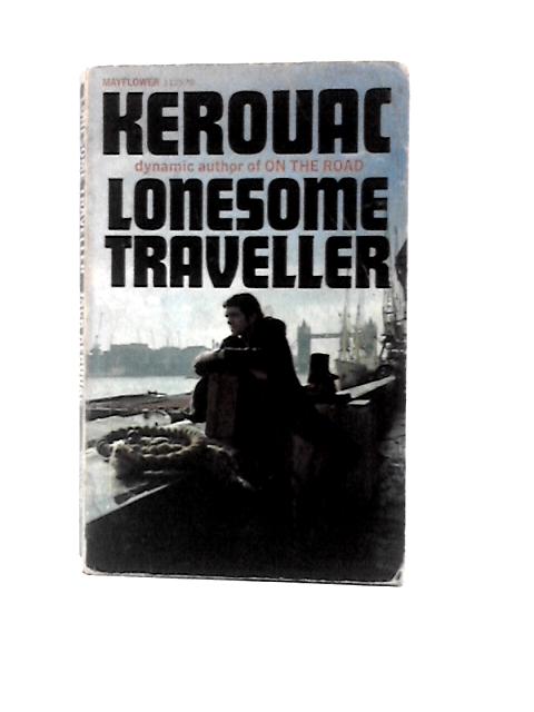 Lonesome Traveller By Jack Kerouac