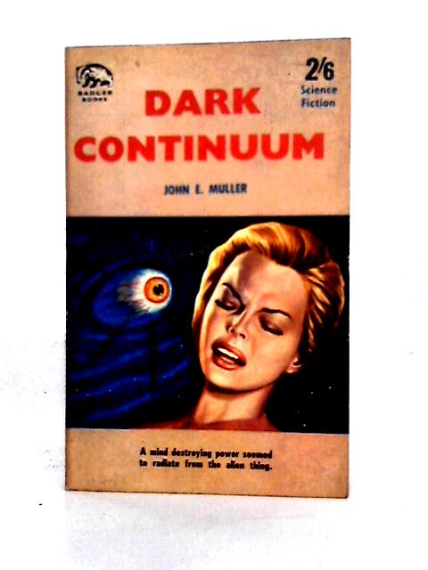 Dark Continuum By John E. Muller