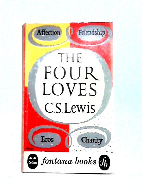 Four Loves By C. S. Lewis