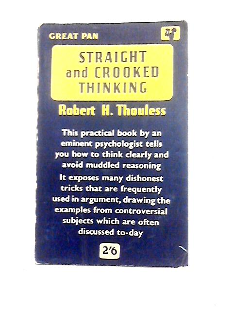 Straight and Crooked Thinking By Robert H. Thouless