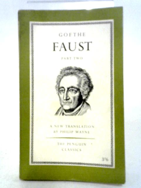 Faust Part Two By Goethe