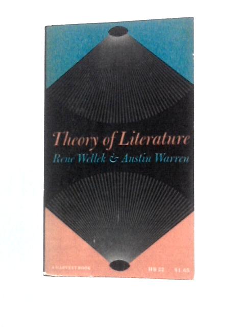 Theory of Literature von Rene Wellek Austin Warren