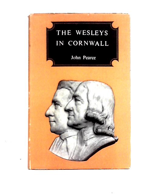 The Wesleys in Cornwall von John Pearce