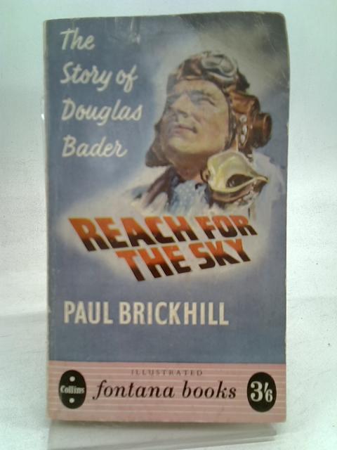 Reach for the Sky By Paul Brickhill