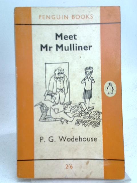 Meet Mr. Mulliner (Penguin Books. no. 1815.) von Pelham Grenville Wodehouse