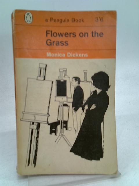 Flowers on the grass By Dickens, Monica.