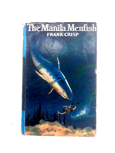 The Manila Menfish By Frank Crisp