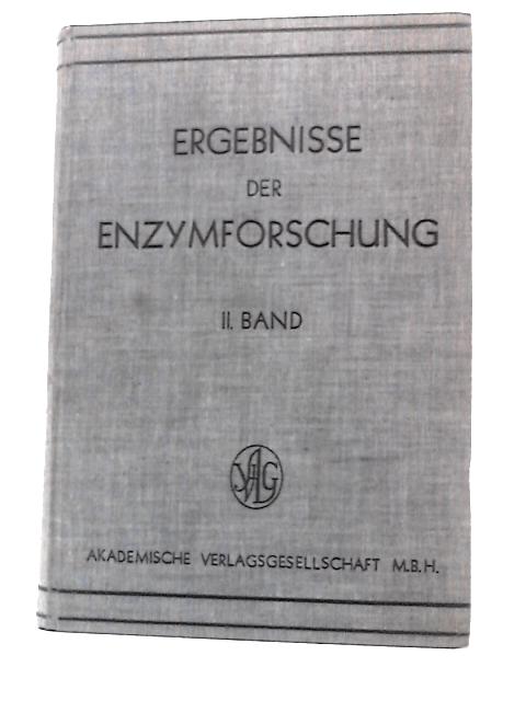 Ergebnisse der Enzymforschung - II. Band By F F Nord R Weidenhagen (Eds.)