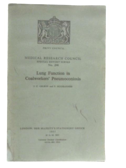 Lung Function in Coalworkers' Pneumoconiosis von J. C. Gilson & P. Hugh-Jones