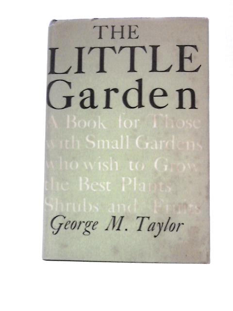 The Little Garden par George M.Taylor