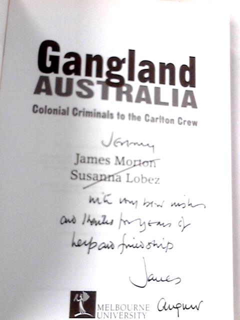 Gangland Australia By James Morton Susanna Lobez