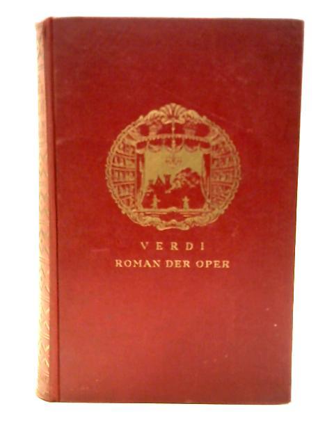 Verdi : Roman der Oper By Franz Werfel