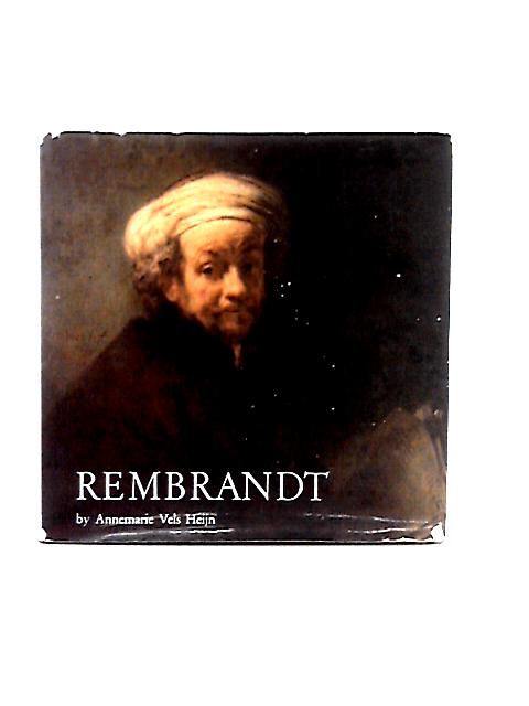 Rembrandt By Annemarie Vels Heijn