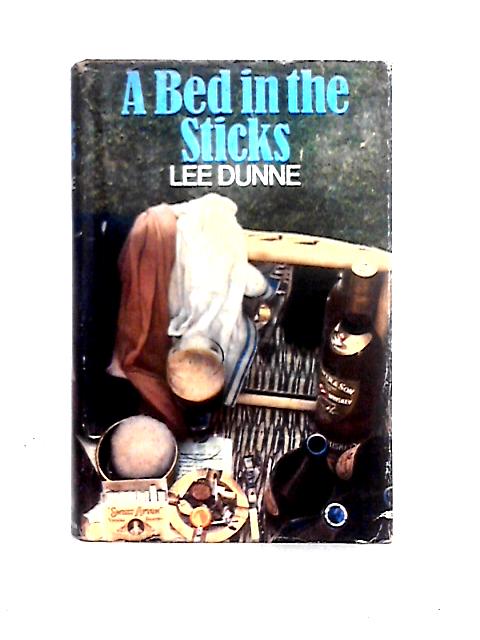 Bed in the Sticks von Lee Dunne