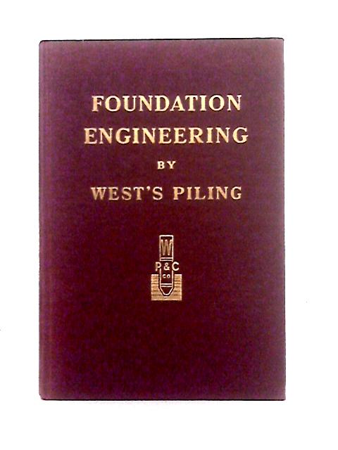 Notes on Foundation Engineering By West's Piling & Construction Company Ltd