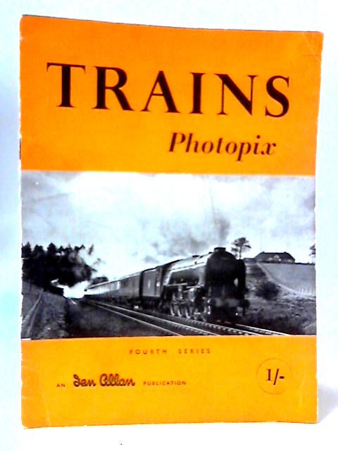 Trains Photopix Fourth Series By Unstated