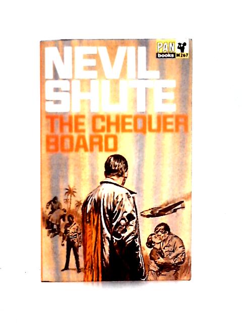 The Chequer Board By Nevil Shute