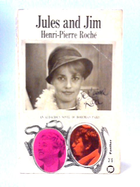 Jules and Jim By Henri Pierre Roch