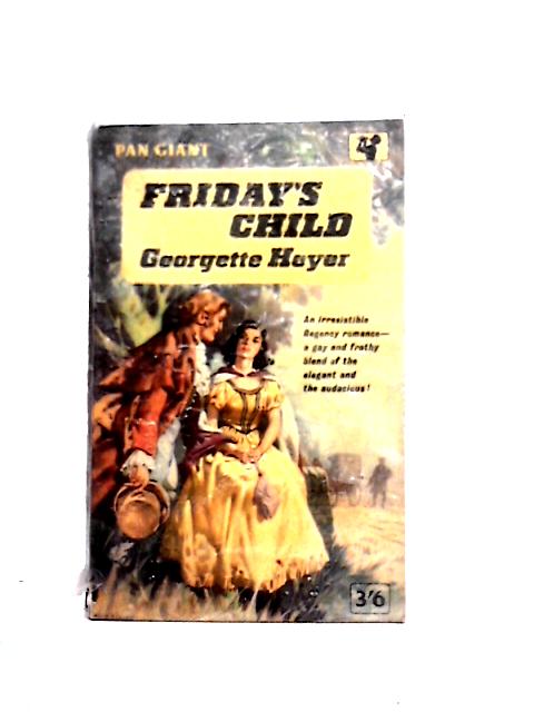 Friday's Child By Georgette Heyer