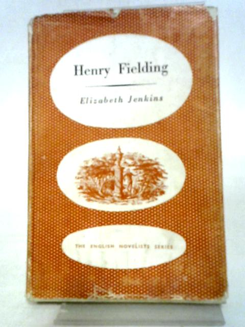 Henry Fielding By Elizabeth Jenkins