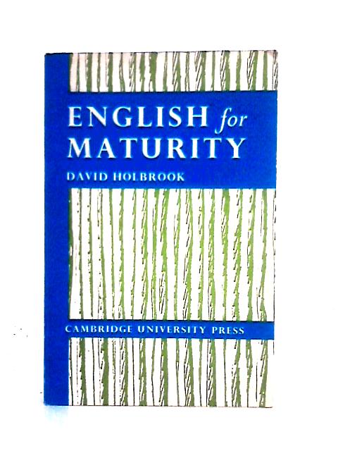 English for Maturity By David Holbrook