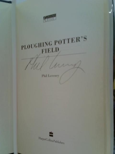 Ploughing Potter's Field von Phil Lovesey