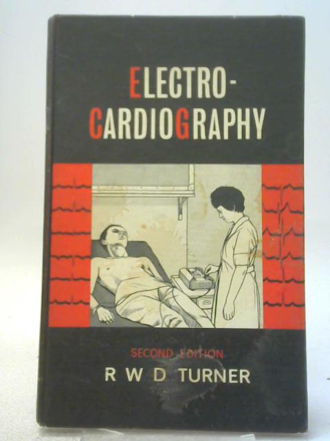 Electrocardiography By Richard W D Turner
