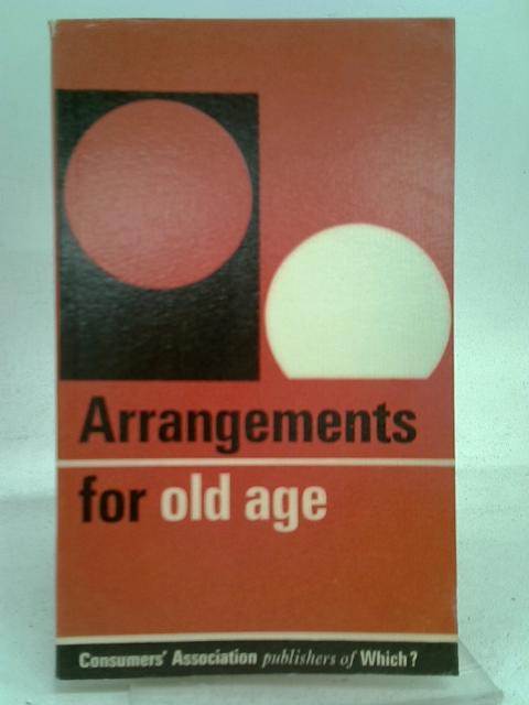 Arrangements for Old Age By Anon