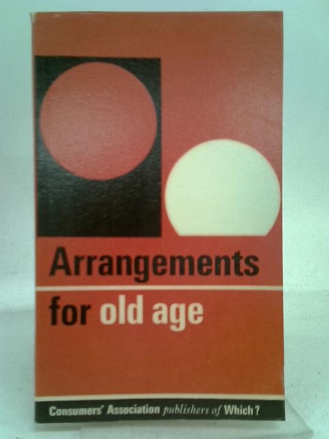 Arrangements for Old Age von Anon