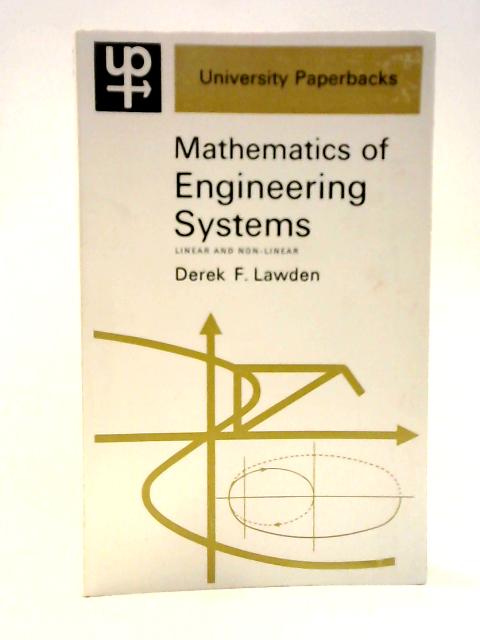 Mathematics Of Engineering Systems By Derek F Lawden