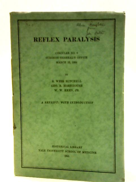 Reflex Paralysis By S. Weir Mitchell Et Al