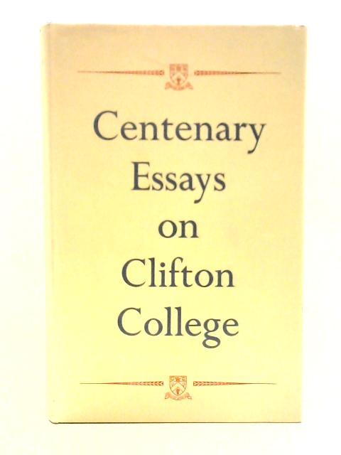 Centenary Essays on Clifton College By N G L Hammond (Ed)