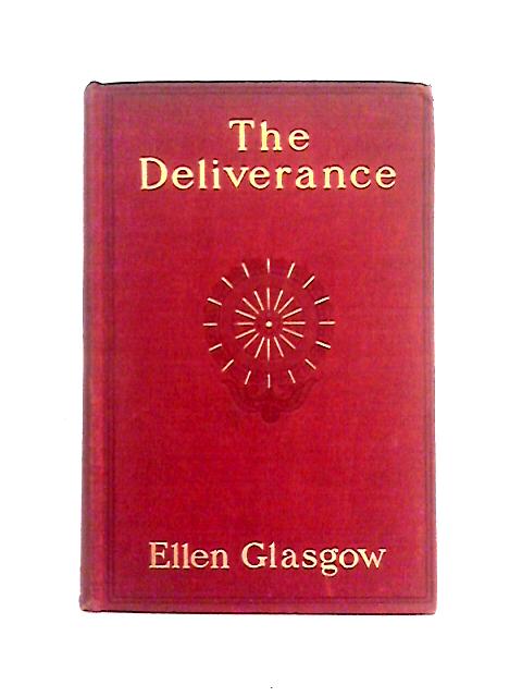 The Deliverance von Ellen Glasgow