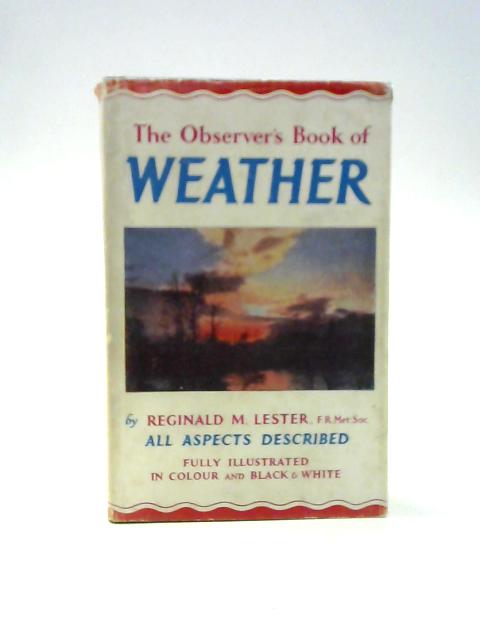 The Observer's Book of Weather: The Observer's Pocket Series 22 By Reginald M. Lester