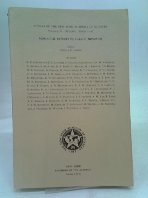 Biological Effects of Carbon Monoxide. Annals of the New York Academy of Sciences, Volume 174, Article 1 By ed. Ronald F. Coburn